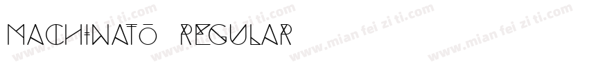 Machinato Regular字体转换